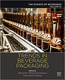Trends in Beverage Packaging: Volume 16: The Science of Beverages