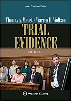 Trial Evidence [Connected Casebook] (Aspen Coursebook)