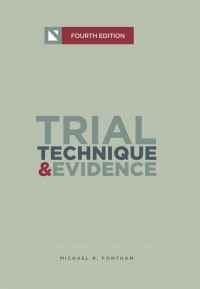 Trial Technique and Evidence : Trial Tactics and Sponsorship Strategies