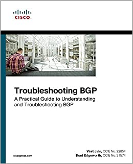 Troubleshooting BGP: A Practical Guide to Understanding and Troubleshooting BGP (Networking Technology)