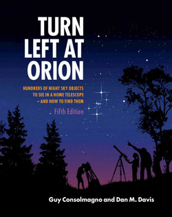 Turn Left at Orion: Hundreds of Night Sky Objects to See in a Home Telescope ? and How to Find Them, 5th Edition