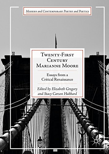 Twenty-First Century Marianne Moore: Essays from a Critical Renaissance ?