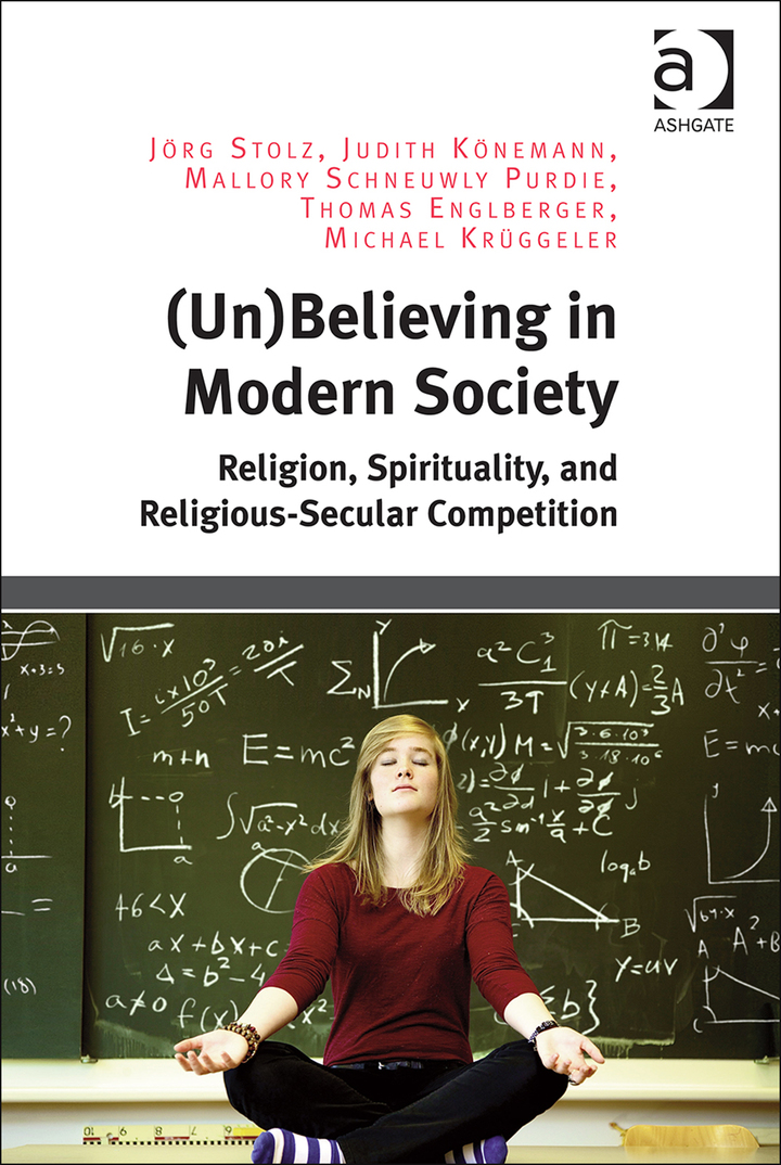 (Un)Believing in Modern Society: Religion, Spirituality, and Religious-Secular Competition