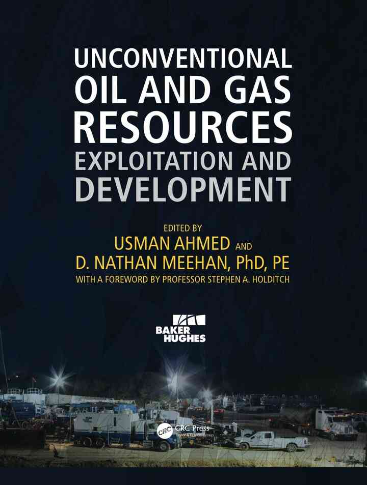 Unconventional Oil and Gas Resources: Exploitation and Development