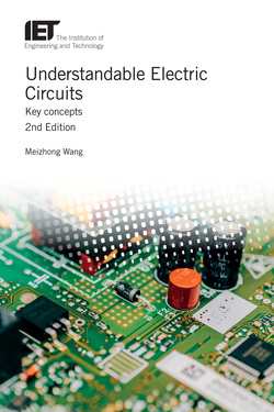 Understandable Electric Circuits: Key concepts, 2nd Edition (Materials, Circuits and Devices)
