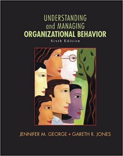 Understanding and Managing Organizational Behavior 6th