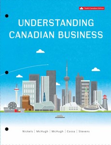 Understanding Canadian Business 10th Canadian Edition by William Nickels