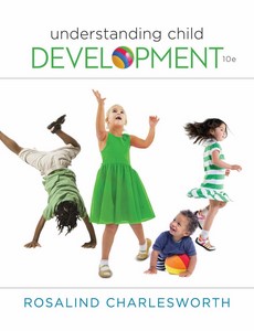 Understanding Child Development 10th Edition by Rosalind Charlesworth