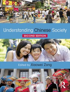 Understanding Chinese Society 2nd by Xiaowei Zang