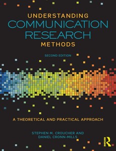 Understanding Communication Research Methods 2nd Edition by Stephen M. Croucher
