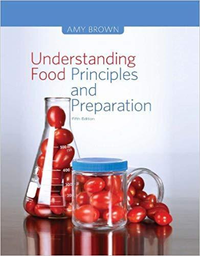 Understanding Food: Principles and Preparation 5th Edition by Amy Christine Brown