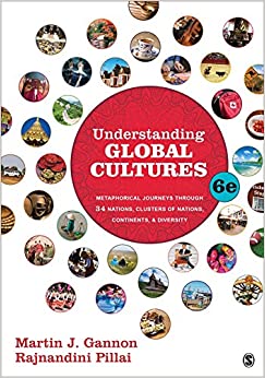 Understanding Global Cultures: Metaphorical Journeys Through 34 Nations, Clusters of Nations, Continents, and Diversity