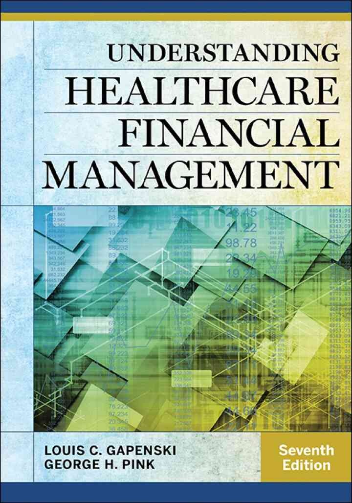 Understanding Healthcare Financial Management, 7th Edition