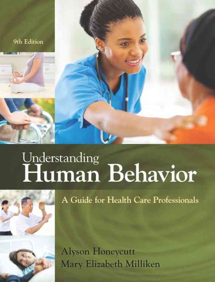 Understanding Human Behavior: A Guide for Health Care Professionals 9th Edition