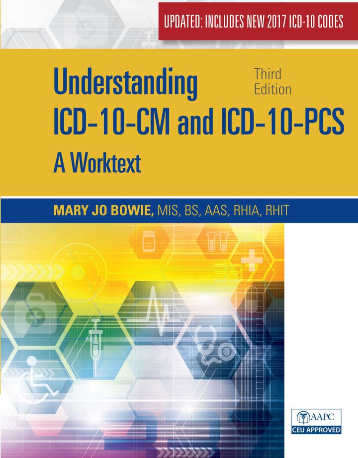 Understanding ICD-10-CM and ICD-10-PCS Update: A Worktext
