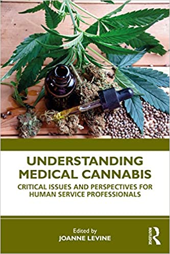 Understanding Medical Cannabis: Critical Issues and Perspectives for Human Service Professionals