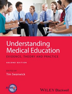 Understanding Medical Education Evidence,Theory and Practice 2nd by Tim Swanwick