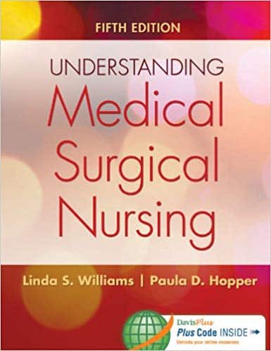 Understanding Medical-Surgical Nursing (5th Edition) ?
