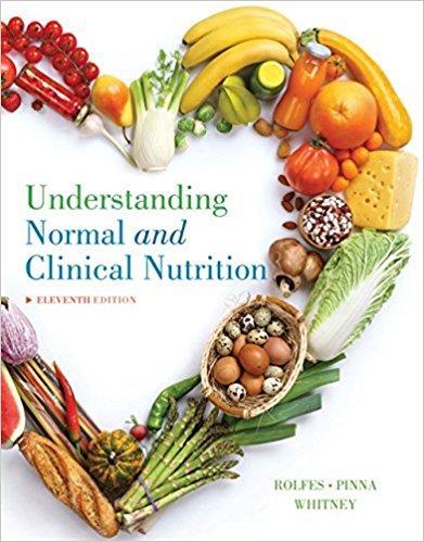 Understanding Normal and Clinical Nutrition 11th Edition by Sharon Rady Rolfes