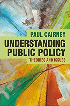 Understanding Public Policy: Theories and Issues (Textbooks in Policy Studies)