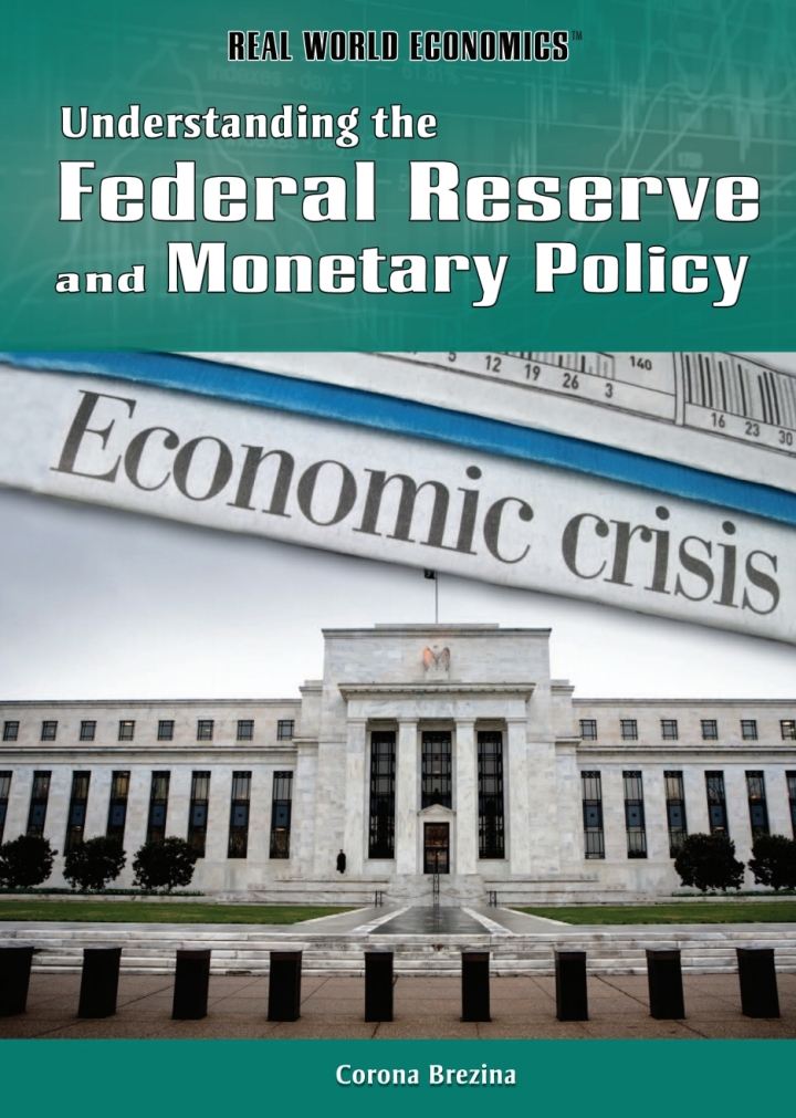 Understanding the Federal Reserve and Monetary Policy