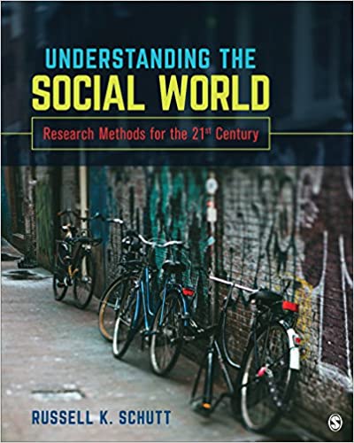 Understanding the Social World: Research Methods for the 21st Century