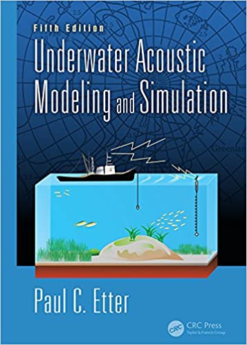 Underwater Acoustic Modeling and Simulation (5th Edition) ?