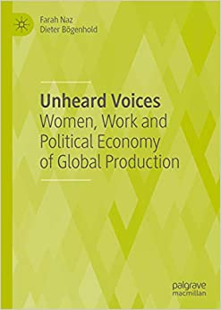 Unheard Voices: Women, Work and Political Economy of Global Production