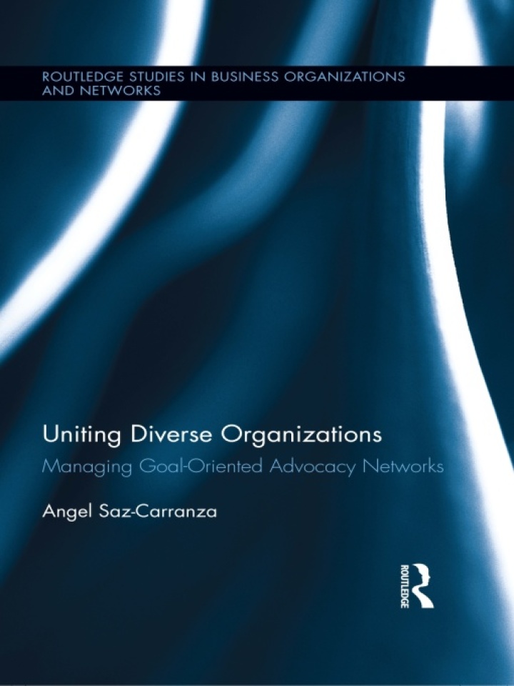 Uniting Diverse Organizations: Managing Goal-Oriented Advocacy Networks
