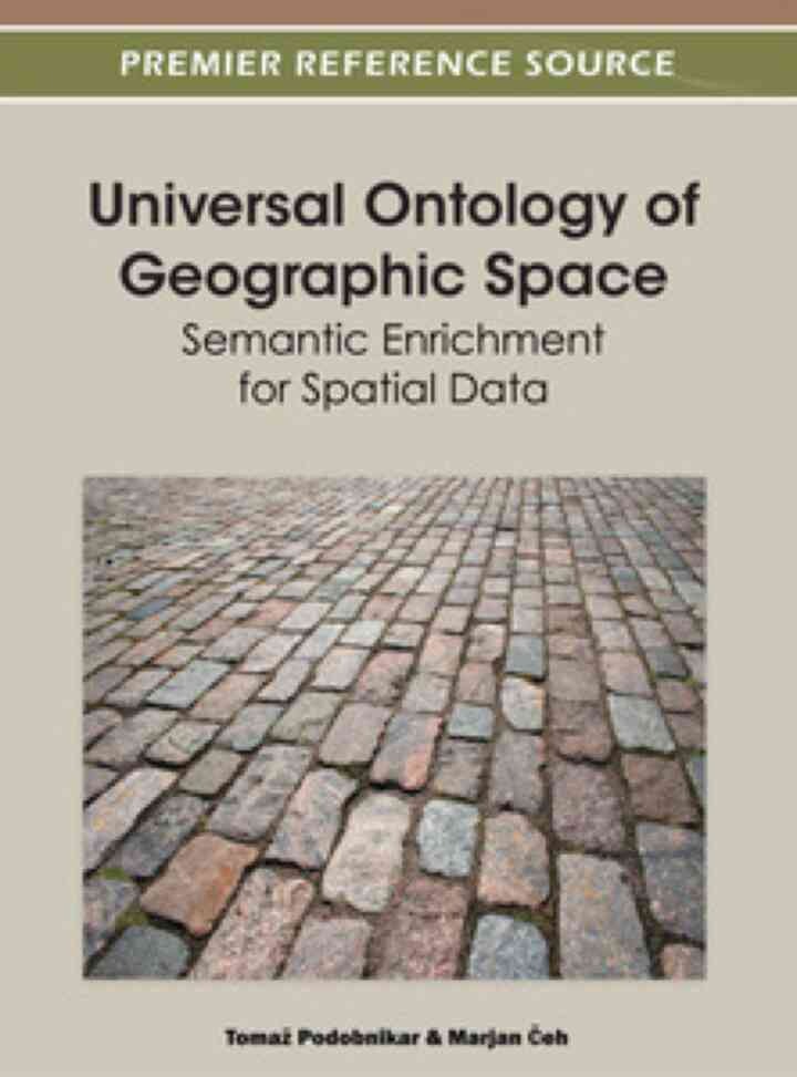 Universal Ontology of Geographic Space: Semantic Enrichment for Spatial Data: Semantic Enrichment for Spatial Data