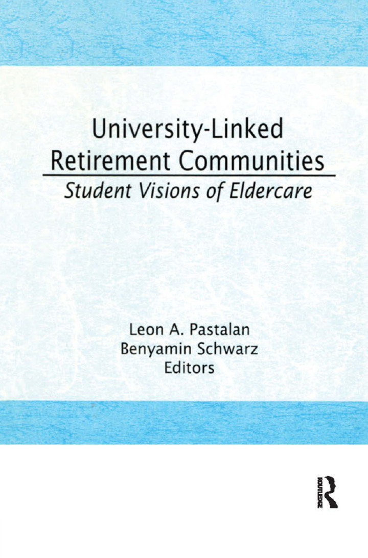 University-Linked Retirement Communities: Student Visions of Eldercare