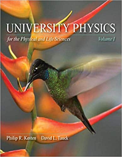 University Physics for the Physical and Life Sciences, Volume 1 ?