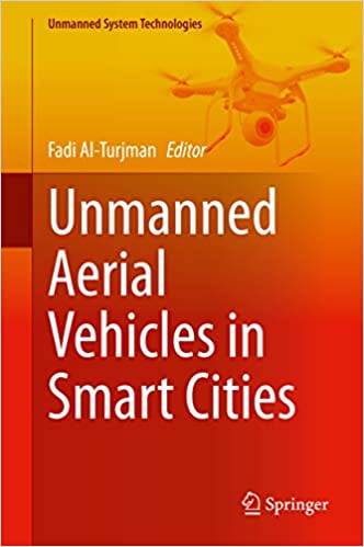 Unmanned Aerial Vehicles in Smart Cities (Unmanned System Technologies)