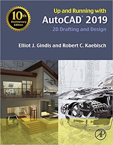 Up and Running with AutoCAD 2019: 2D Drafting and Design