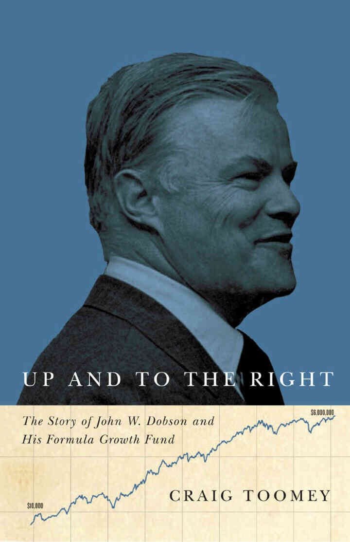 Up and to the Right: The Story of John W. Dobson and His Formula Growth Fund