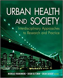 Urban Health and Society: Interdisciplinary Approaches to Research and Practice