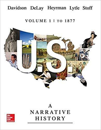 US: A Narrative History Volume 1: to 1877 7th Edition by James West Davidson