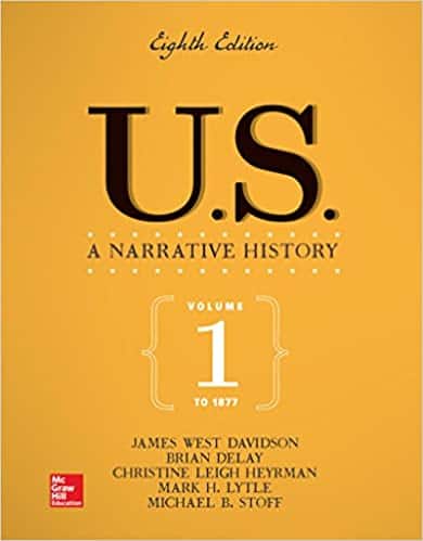 US: A Narrative History Volume 1: To 1877 (8th Edition) ?