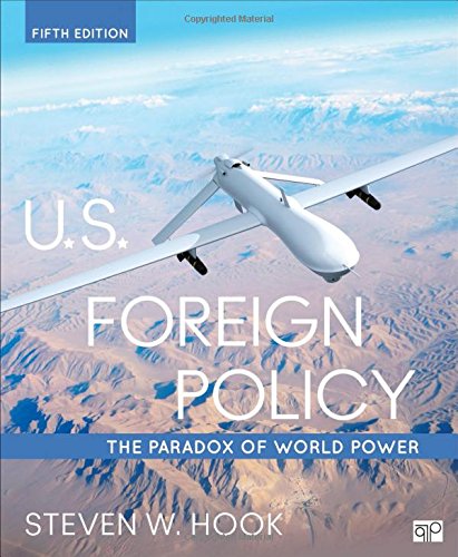U.S. Foreign Policy: The Paradox of World Power � 5th Edition