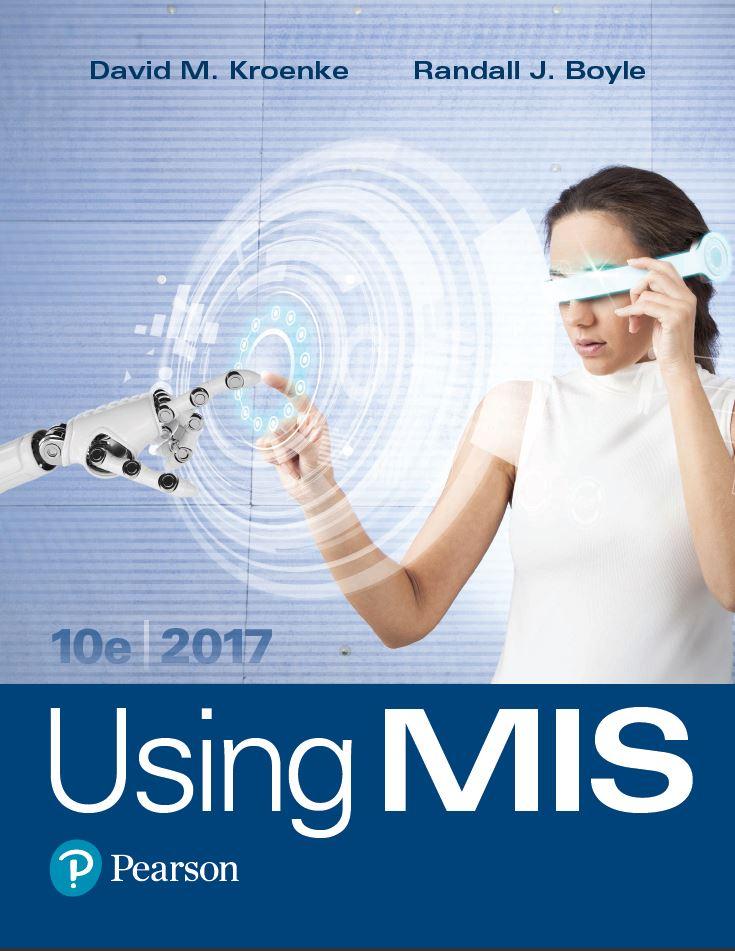 Using MIS 10th Edition by David M. Kroenke