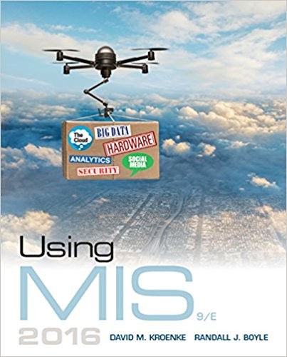 Using MIS 9th Edition by David M. Kroenke
