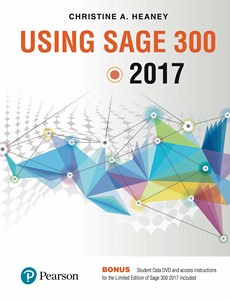 Using Sage 300 ERP 2017, by Chris Heaney