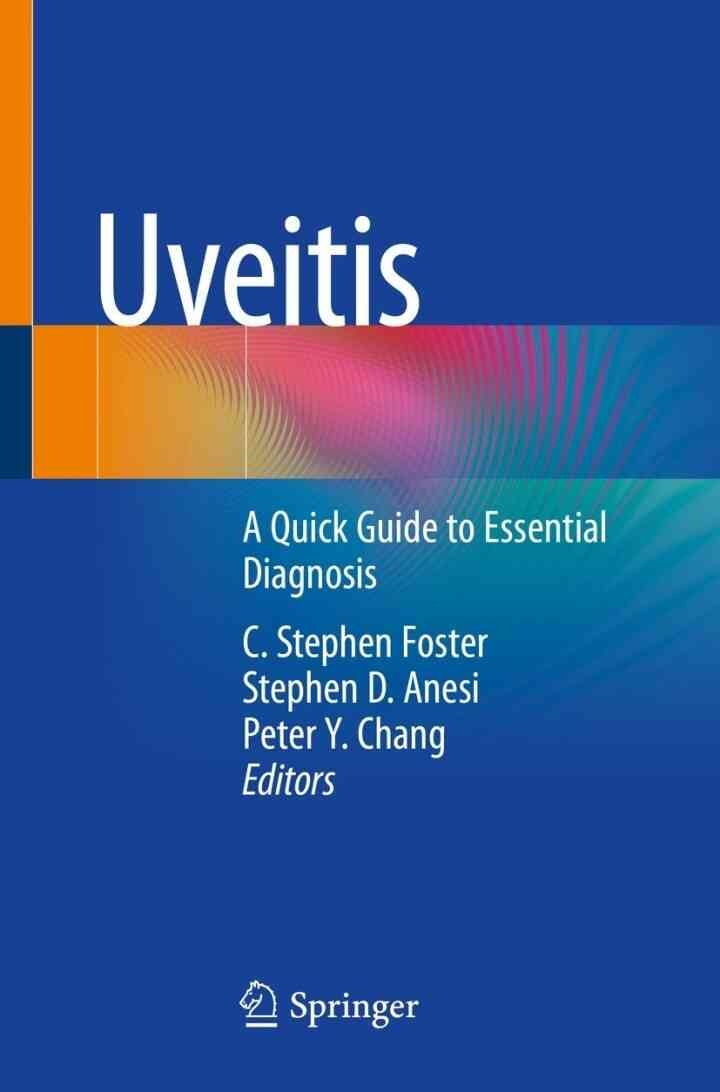 Uveitis: A Quick Guide to Essential Diagnosis, 1st Edition