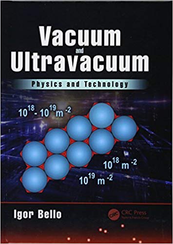 Vacuum and Ultravacuum: Physics and Technology 1st Edition ?
