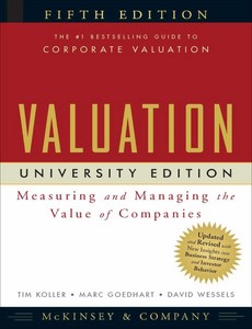 Valuation Measuring and Managing the Value of Companies 5th by McKinsey & Company Inc.
