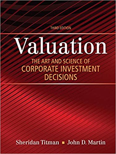Valuation: The Art and Science of Corporate Investment Decisions (The Pearson Series in Finance)