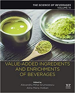 Value-Added Ingredients and Enrichments of Beverages: Volume 14: The Science of Beverages