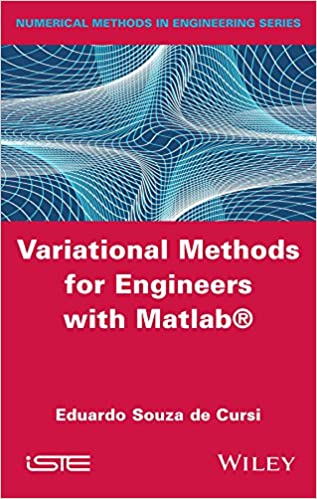 Variational Methods for Engineers with Matlab ?