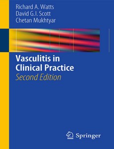 Vasculitis in Clinical Practice 2nd Edition by Richard A. Watts