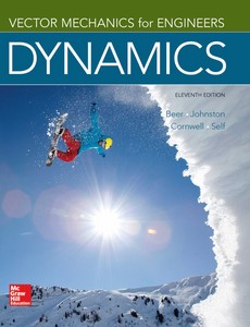 Vector Mechanics for Engineers Dynamics 11th Edition By Ferdinand Beer